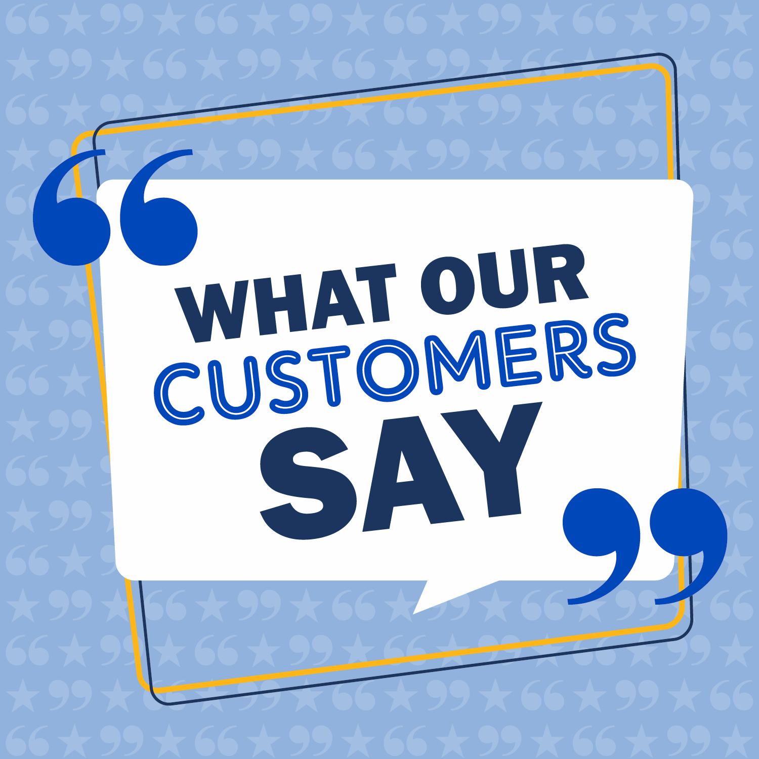 What Our Customers Say